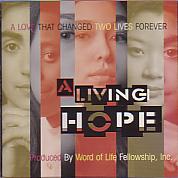 A Living Hope- Word of Life Impact Team